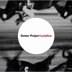 Fichier:Gotan Project - 2006 - Lunatico.jpg