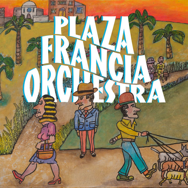 Fichier:Plaza Francia Orchestra - 2018 - Plaza Francia Orchestra.jpg