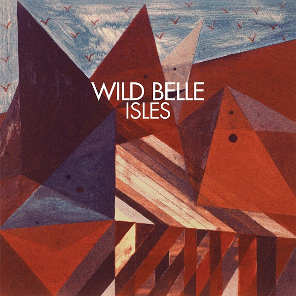 Fichier:Wild Belle - 2013 - Isles.jpg