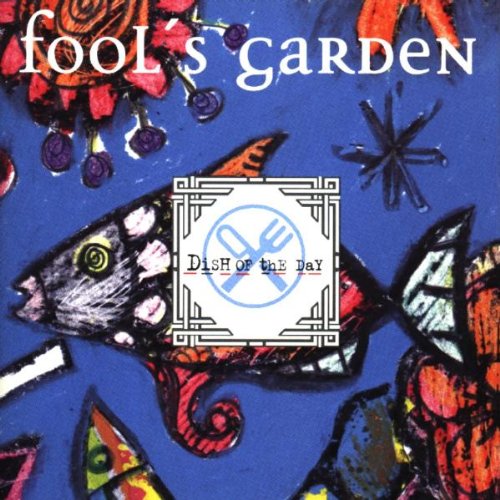 Fichier:Fool'S Garden - 1995 - Dish Of The Day.jpg