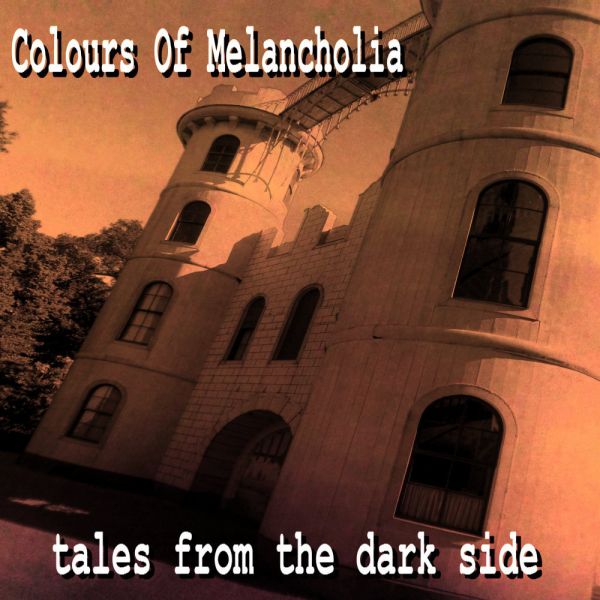 Fichier:Colours Of Melancholia - 2015 - Tales From The Dark Side.jpg