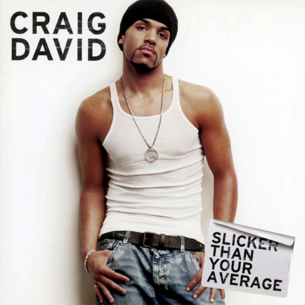 Fichier:Craig David - 2002 - Slicker Than Your Average.jpg