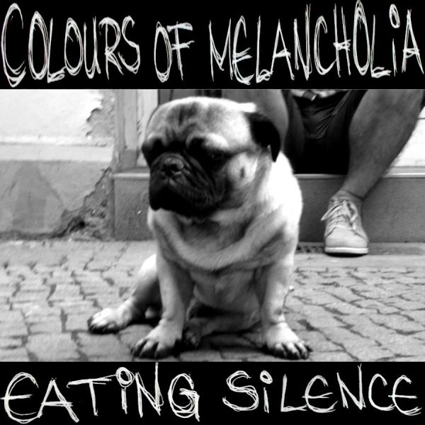 Fichier:Colours Of Melancholia - 2013 - Eating Silence.jpg