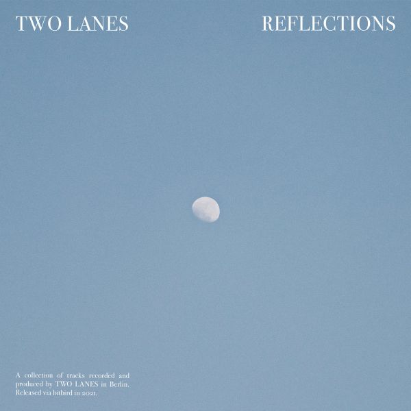 Fichier:TWO LANES - 2021 - Reflections.jpg
