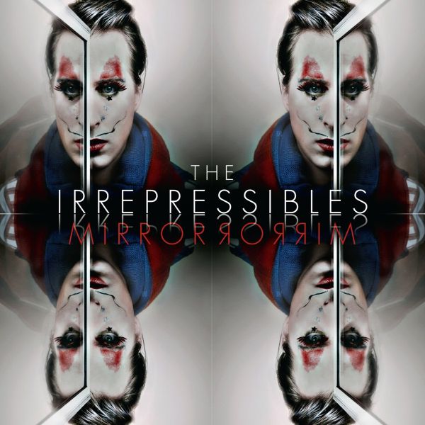 Fichier:The Irrepressibles - 2010 - Mirror Mirror.jpg